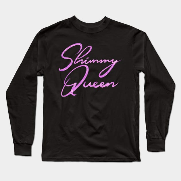 Shimmy Queen Sparkly Pink Long Sleeve T-Shirt by Hip Scarves and Bangles